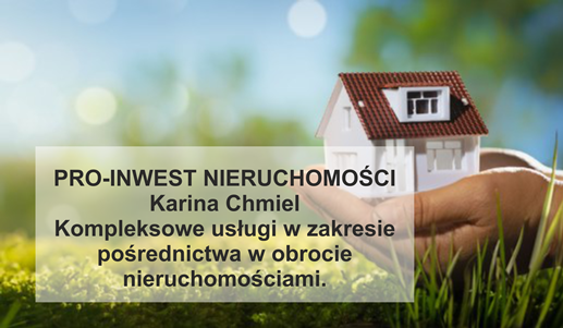 PRO-INWEST NIERUCHOMOŚCI Karina Chmiel - kompleksowe usługi w zakresie pośrednictwa w obrocie nieruchomościami